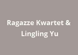 Ragazze Kwartet & Lingling Yu